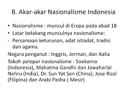 B Akar Akar Nasionalisme Indonesia Ppt Download