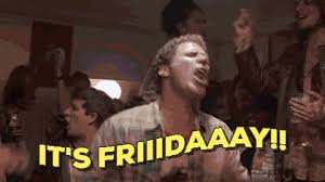 Search, discover and share your favorite it's friday gifs. Its Friday Then Gif
