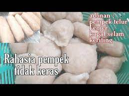 Bongkar Rahasia Agar Pempek Tidak Keras Resep Pempek Telur Lenjer Kapal Selam Dan Keriting Youtube In 2021 Resep Telur Keriting