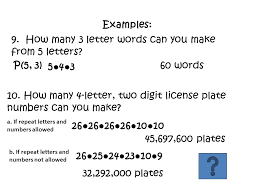 Since the word math does not have any duplicated letters, the number of permutations of those letters is simply the number of permutations of 4 things taken 4 at a time, or 4 factorial, or 24. Permutations With Your Group Find As Many Arrangements Of The Letters A H M T As You Can How Many 2 Letter Arrangements Are There Could You Do This Ppt Download