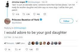Chrissy teigen, easily a most annoying woman in the world contender, finds herself in an interesting position. Princess Beatrice Wants To Be Chrissy Teigen S Goddaughter See Her Rare Tweet Hello