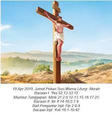 Bacaan Dan Renungan Jumat 19 April 2019 Jumat Agung Careka Bacaan Renungan Katolik