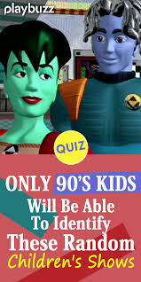 You see, she's a hermaphrodite, and, you can, like, figure it out. Only Kids Of The 90 S Will Be Able To Identify These Random Children S Shows Playbuzz Quiz Tv Trivia 90s Kids