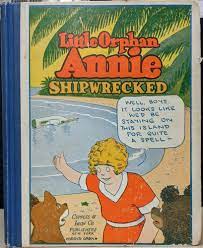 What is the plural of orphan? Little Orphan Annie Shipwrecked Von Harold Gray Very Good Hardcover 1931 Moe S Books