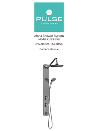 The lanikai 3 function shower system quickly and easily transforms your shower. Pulse Aloha 1021 Ssb Owner S Manual Pdf Download Manualslib