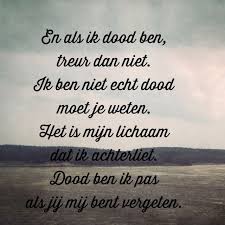 Als Ik Dood Ben Gedichten Korte Gedichten Begrafenis Gedichten