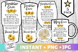 For best results they should also be hand wash only. Tumbler Care Card Pack Png Print And Cut Sunflower Design 422533 Paper Cutting Design Bundles