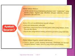 6) yang mengungkapkan secara umum dan sederhana sejarah ialah kajian tentang masa lalu manusia. Nota Sejarah Tingkatan 1 Bab 1 2017
