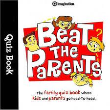 If you have a close relationship with your mom and dad, you likely talk about all sorts of things. Beat The Parents Quiz Book The Family Quiz Book Where Kids And Parents Go Head To Head Imagination International Quiz Books Imagination International 9781934524275 Amazon Com Books