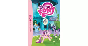 My little pony equestria girls: Les Jeux D Equestria Livre My Little Pony