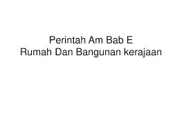 3 pa multimedia bab e. Ppt Perintah Am Bab E Rumah Dan Bangunan Kerajaan Powerpoint Presentation Id 508321