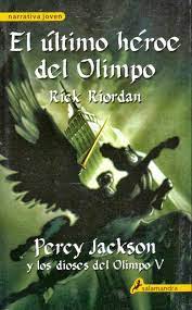 La Guardia De Los Libros El Ultimo Heroe Del Olimpo Saga Percy Jackson Y L Rick Riordan Good Books The Last Olympian