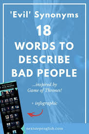 Evil Synonyms 18 Words To Describe Bad People Inspired By Game Of Thrones Nextstepenglish Com Bad Words In English Learn English Words Evil Words