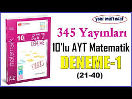 Sınıf din kültürü ve ahlak bil. 345 Ayt Matematik Deneme 1 Cozumleri 21 40 2020 Basim Yeni Mufredat 10 Lu Ayt Matematik Denemeleri Youtube
