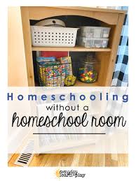 I wanted to be intentional about being more minimalist and i did not want to be tied down to tons of housework every day. Homeschooling Without A Homeschool Room Everyday Learn And Play