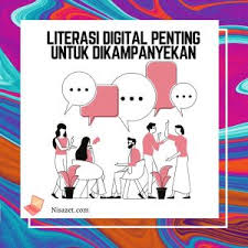 Sangat luas yang di akses melalui piranti computer. Literasi Digital Penting Untuk Dikampanyekan Www Nisazet Com