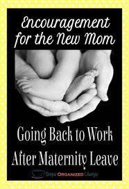 Did i say you can use my motorbike? now, when it comes to how is it going?, you can use these words as how is your mom doing? Encouragement For Moms Going Back To Work After Maternity Leave Working Mom Quotes Back To Work Quotes New Mom Quotes