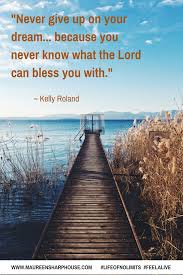 Never Give Up On Your Dream Kellyrowland Quote Giving Up Quotes Relationship Hope Quotes Never Give Up Never Give Up Quotes