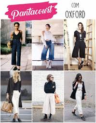Helen Dutra Blog Archive Como Usar Pantacourt Oxfordoutfit Moda Estilo Tendencias De Moda Moda