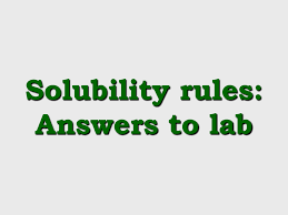 Some ict systems are used to. Powerpoint Lab Answers Solubility Rules
