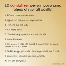 10 Consigli Zen Per Un Nuovo Anno Pieno Di Risultati Positivi Words Positivity Inspirational Quotes