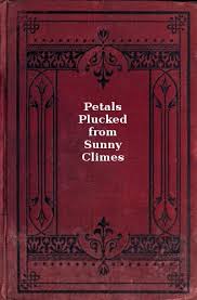 We will ask a few questions to match you with the best local pros. The Project Gutenberg Ebook Of Petals Plucked From Sunny Climes By Silvia Sunshine
