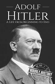 In 1923, he was arrested and imprisoned for trying to overthrow the german. Buy Adolf Hitler A Life From Beginning To End 1 World War 2 Biographies Book Online At Low Prices In India Adolf Hitler A Life From Beginning To End 1 World