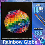 Rainbow Globe Paint and Sip Party!