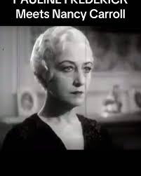 Pauline Frederick starred as several rich, disapproving mothers in the  Talkies, including Mrs. Eleanor Frost in WAYWARD (1932). Here, Eleanor  meets her son (Richard Arlen)’s new wife (Nancy Carroll)! ...