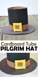 Cardboard Tube Pilgrim Hat Craft Pilgrim Hat Thanksgiving Crafts For Kids Hat Crafts
