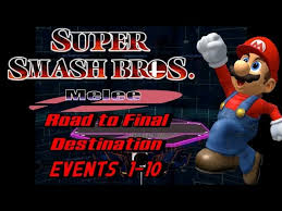 Game where you fight master . Super Smash Bros Melee Road To Final Destination Events 1 10 Youtube