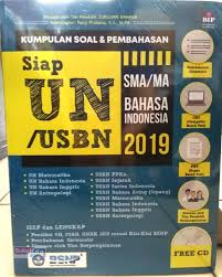 Contoh soal un bahasa indonesia sma beserta pembahasan. Kumpulan Soal Pembahasan Siap Un Usbn Unbk Sma Ma Bahasa Indonesia 2019
