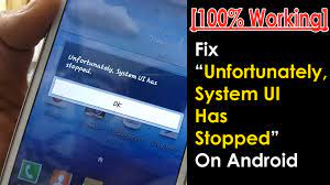 Here i will show you 10 ways to fix unfortunately the process com.android.phone has stopped unexpectedly. 100 Working 12 Methods To Fix Unfortunately System Ui Has Stopped On Android