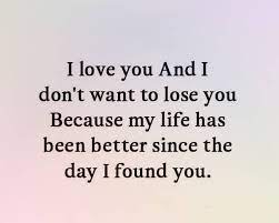 Maybe you would like to learn more about one of these? I Love You And I Don T Want To Lose You Dont Want To Lose You Losing You Quotes Love You