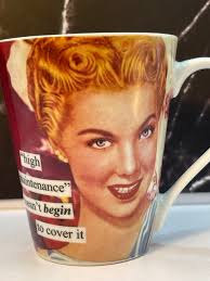 Anne Taintor High Maintenance Mug