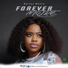 Forever More by Dorcas moore: Listen