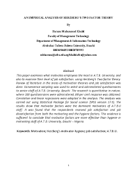 Hygiene factors are essential in helping individuals to stop being dissatisfied at work. Pdf An Empirical Analysis Of Herzberg S Two Factor Theory Haruna Muhammad Khalid Academia Edu
