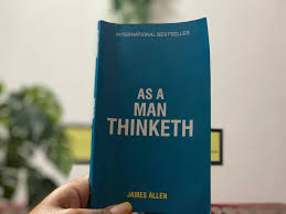 As a man thinketh is a literary essay of james allen, published in 1902. Chapter Wise Book Summary As A Man Thinketh By James Allen Tips Nepal