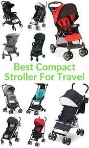 10 Best Compact Stroller For Travel Budget Friendly Strollers Lab Stroller Compact Strollers Best Travel Stroller