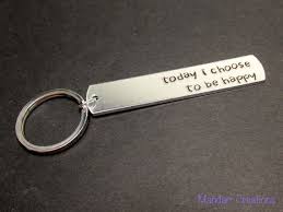 Today I Choose To Be Happy Hand Stamped Aluminum Keychain Gifts For Her Etsy Accessories Choose Happy Etsy Jewelry Handmade