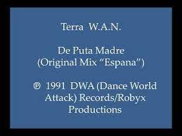 Terra W.A.N. - De Puta Madre (Original Mix - 