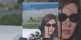Ivy Announce 'Long Distance' Vinyl Reissue and Share Previously Unheard  Single "All I Ever Wanted"