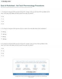 Quiz Worksheet Vet Tech Pharmacology Procedures Study Com