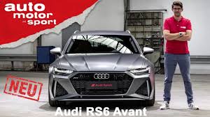 Boah Ist Der Breit Audi Rs6 Avant 2019 Review Sitzprobe Auto Motor Und Sport Youtube