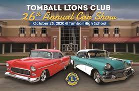 Maybe you would like to learn more about one of these? 26th Annual 2020 Tomball Lions Club Car Show Tomball Lions Club