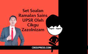 Sila jawab semua soalan ramalan. Set Soalan Ramalan Sains Upsr