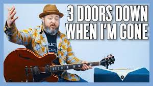 3 Doors Down When I M Gone Guitar Lesson Tutorial Youtube