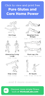 Pure Glutes And Core Home Power Click To View And Print This Illustrated Exercise Plan Created With Work Workout Labs Workout Programs Home Exercise Program