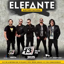 Elefante REGRESA AL Auditorio Nacional LA MEJOR BANDA DE POP-ROCK ESTE 13  DE FEBRERO 2025 Prepárate para una noche cargada de emociones y música  inolvidable, porque Elefante regresa al Auditorio Nacional este