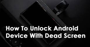 Unlocking an iphone may no longer be the arduous task it once was for law enforcement officials. Complete Guide How To Unlock Android Device With Dead Screen